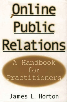 Hardcover Online Public Relations: A Handbook for Practitioners Book