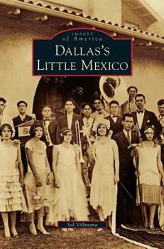 Dallas's Little Mexico - Book  of the Images of America: Texas