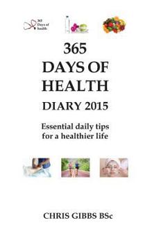 Paperback 365 Days of Health - Diary 2015 Book