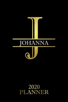 Johanna: 2020 Planner - Personalised Name Organizer - Plan Days, Set Goals & Get Stuff Done (6x9, 175 Pages) (Creative Planners For Gift)