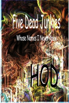Paperback Five Dead Junkies Book