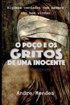 Paperback O Po?o e os Gritos de Uma Inocente [Portuguese] Book