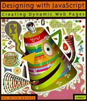Paperback Designing with JavaScript: Creating Dynamic Web Pages [With *] Book