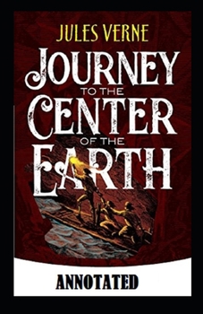 Paperback A Journey into the Center of the Earth Annotated Book