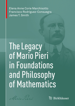 Hardcover The Legacy of Mario Pieri in Foundations and Philosophy of Mathematics Book