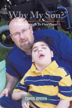Paperback Why My Son?: A Dad's Struggle to Find Peace Book