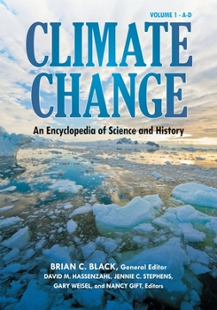 Hardcover Climate Change: An Encyclopedia of Science and History [4 Volumes] Book