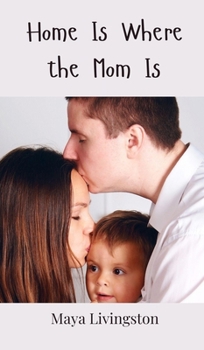 Hardcover Home Is Where the Mom Is Book
