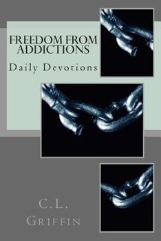 Paperback Freedom from Addictions: Daily Devotions Book