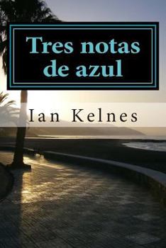 Paperback Tres notas de azul [Spanish] Book