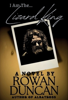Hardcover I Am The Lizard King: A Novel (Variant Cover) Book