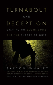 Hardcover Turnabout and Deception: Crafting the Double-Cross and the Theory of Outs Book