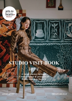 Hardcover Studio Visit Book Vol. 4: A Visual Journey through Creative Spaces & Processes of Rising Women in the Arts Book