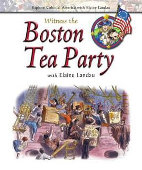 Library Binding Witness the Boston Tea Party with Elaine Landau Book