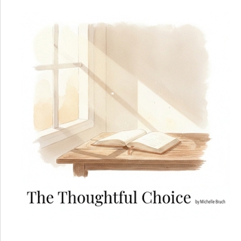 Paperback The Thoughtful Choice Book