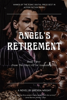 Paperback Angel's Retirement: Book Three From The Diary of An Assassin Book