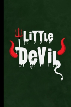 Paperback Little Devil: Haunted Spooky Halloween Party Scary Hallows Eve All Saint's Day Celebration Gift For Celebrant And Trick Or Treat (6" Book