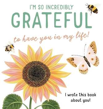 Hardcover I'm so incredibly grateful to have you in my life! Book