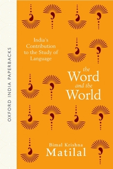 Paperback The Word and the World: India's Contribution to the Study of Language Book
