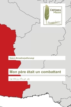 Paperback Mon père était un combattant [French] Book