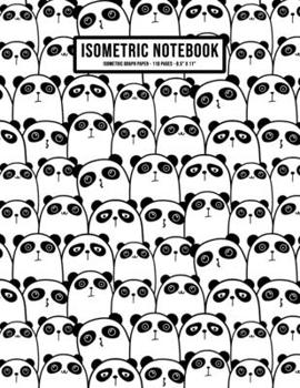 Paperback Kawaii Panda Isometric Graph Paper Notebook: Kawaii Panda Isometric Graph Paper Notebook Journal - 110 Pages - Large 8.5 x 11 Book