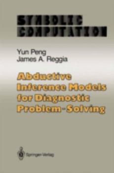 Hardcover Abductive Inference Models for Diagnostic Problem-Solving Book