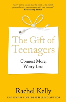 Gift of Teenagers: Life Lessons They've Taught Me, and a Few I've Taught Them