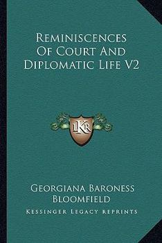 Paperback Reminiscences Of Court And Diplomatic Life V2 Book