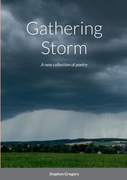 Paperback Gathering Storm: A new collection of poetry Book