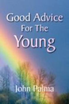 Paperback Good Advice for the Young Book