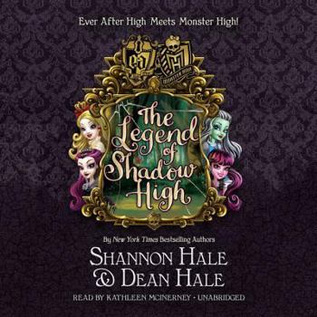 Audio CD Monster High / Ever After High: The Legend of Shadow High (Monster High Series) Book