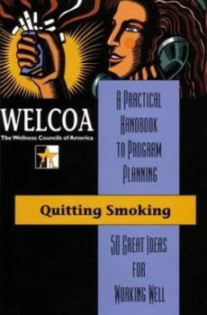Paperback Quitting Smoking: 50 Great Ideas for Working Well Book