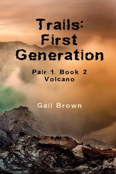 Paperback Trails: First Generation: Volcano Book
