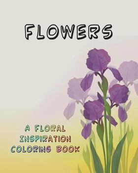 Paperback Flowers: A Floral Inspiration Coloring Book
