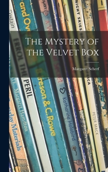 Hardcover The Mystery of the Velvet Box Book