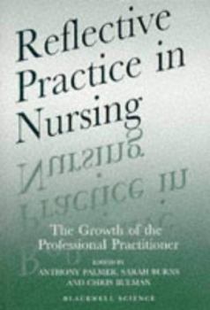 Paperback Reflective Practice in Nursing Book