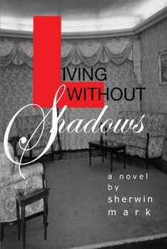 Paperback Living Without Shadows Book