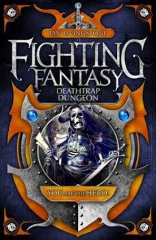 Deathtrap Dungeon - Book #3 of the Fighting Fantasy (Wizard Series 2)