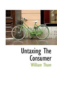 Hardcover Untaxing the Consumer Book