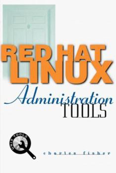 Paperback Red Hat Linux Administration Tools [With *] Book