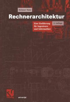 Paperback Rechnerarchitektur: Eine Einführung Für Ingenieure Und Informatiker [German] Book