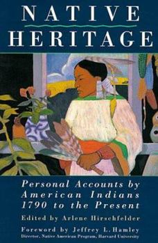 Paperback Native Heritage: Personal Accounts by American Indians, 1790 to the Present Book