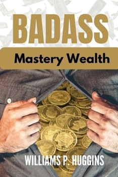 Paperback Badass: Mastery Wealth Book