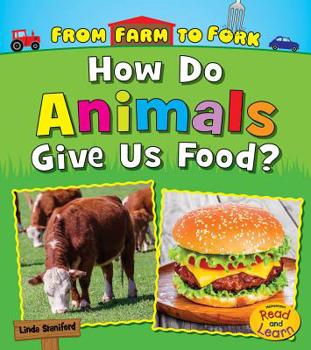 Hardcover How Do Animals Give Us Food? Book
