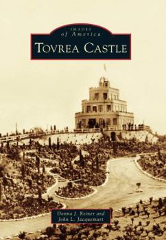 Tovrea Castle (Images of America: Arizona) - Book  of the Images of America: Arizona