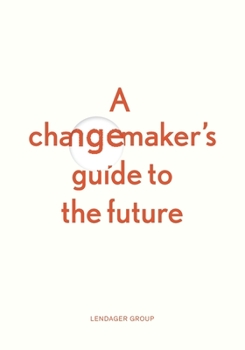 Paperback A changemaker's guide to the future Book
