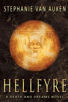 Hellfyre - Book #2 of the Death and Dreams