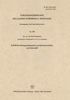Paperback Einfluß Der Schutzgasatmosphäre Auf Die Eigenschaften Von Sinterstahl [German] Book
