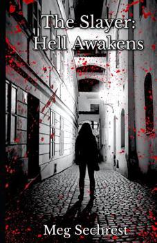 Paperback The Slayer: Hell Awakens Book