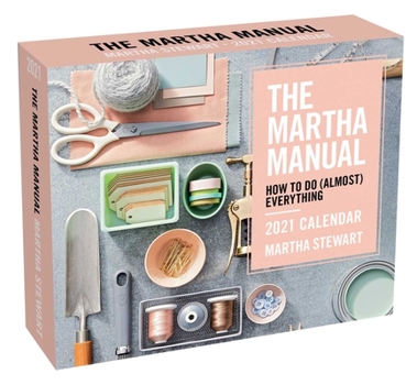 The Martha Manual 2021 Deluxe Day-To-Day Calendar